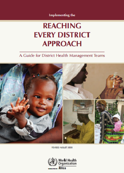 Implementing the Reaching Every District Approach a Guide for District Health Management Teams 